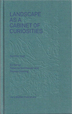 Gunther Vogt: Landscape as a Cabinet of Curiosities