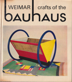 Crafts of the Weimar Bauhaus
