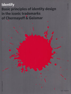 Identify: Basic Principles of Identity Design in the Iconic Trademarks of Chermayeff & Geismar