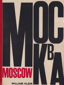 William Klein: Moscow