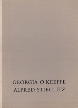 GEORGIA O'KEEFFE A PORTRAIT BY ALFRED STIEGLITZ