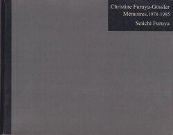 Christine Furuya-Gossler, Memoires, 1978-1985