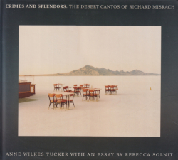 Crimes and Splendors: The Desert of Richard Misrach