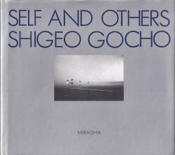 牛腸茂雄 / Shigeo Gocho: Self and Others