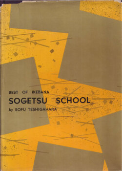 Sofu Teshigahara: Best of Ikebana - Sogetsu School