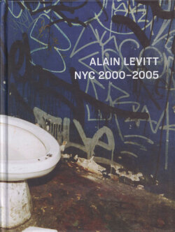 Alain Levitt: NYC 2000-2005