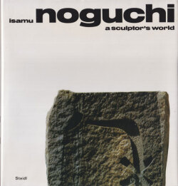 Isamu Noguchi: A Sculptor's World