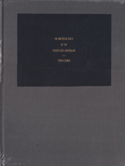 Taryn Simon: An American Index of the Hidden and Unfamiliar [Unopened]