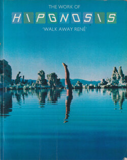 The Work of Hipgnosis 'Walk Away Rene'