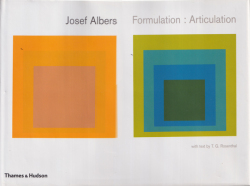 Josef Albers: Formulation: Articulation
