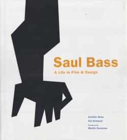 Saul Bass - A Life in Film and Design