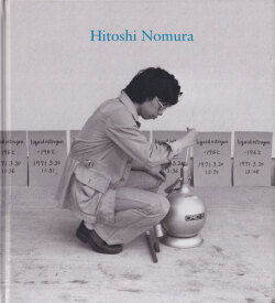 Hitoshi Nomura: Early Works: Sculpture, Photography, Film, Sound
