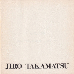 高松次郎　JIRO TAKAMATSU 1972〜77