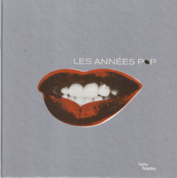 Les Annees Pop: 1956-1968