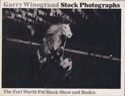 Garry Winogrand: Stock Photographs - The Fort Worth Fat Stock Show and Rodeo