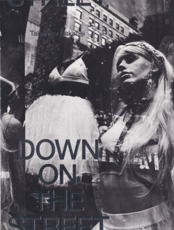 中藤毅彦 / Takehiko Nakafuji: Down on the Street [Signed]