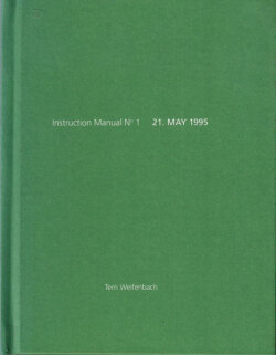 Terri Weifenbach: Instruction Manual No. 1 - 21. May 1995 ［Signed］