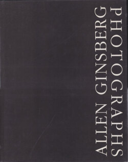 Allen Ginsberg: Photographs