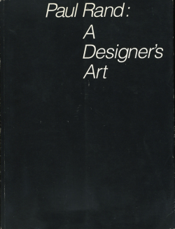 Paul Rand: A Designer's Art