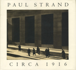 Paul Strand: Circa 1916