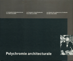 Le Corbusier: Polychromie architecturale: Color Keyboards from 1931 and 1959