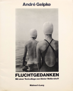Andre Gelpke: Fluchtgedanken