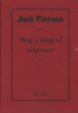 Jack Pierson: Sing a song of sixpence