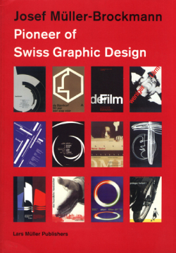 Josef Muller-Brockmann: Pioneer of Swiss Graphic Design