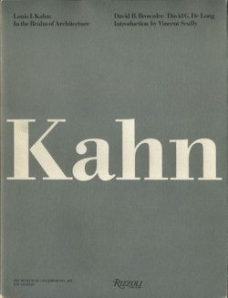 Louis I. Kahn: In the Realm of Architecture
