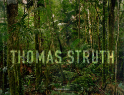 Thomas Struth: New Pictures from Paradise