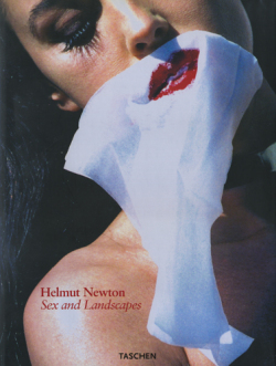 Helmut Newton: Sex and Landscapes