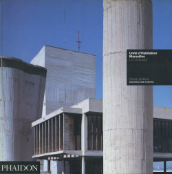 Le Corbusier: Unite d'Habitation Marseilles - Architecture in Detail