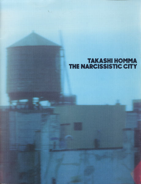 古書古本 Totodo:Takashi Homma: The Narcissistic City（ホンマタカシ