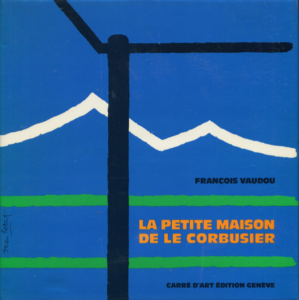 古書古本 Totodo：La Petit Maison de Le Corbusier(ル