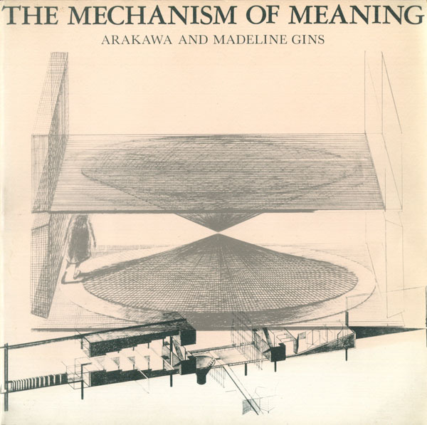 荒川修作展−意味のメカニズム 図録