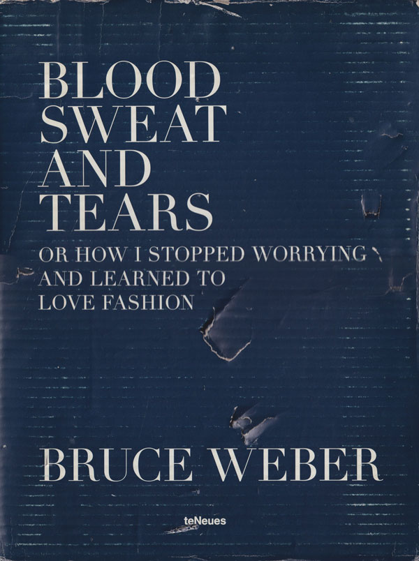 古書古本 Totodo: Bruce Weber: Blood Sweat and Tears（ブルース  