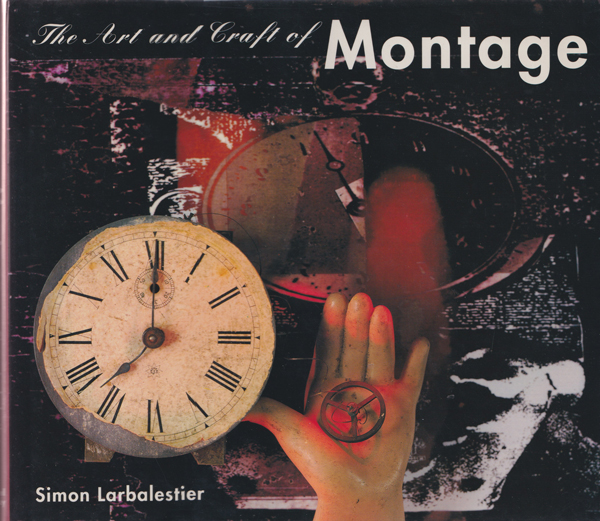 古書古本 Totodo: The Art and Craft of Montage（Simon Larbalestier
