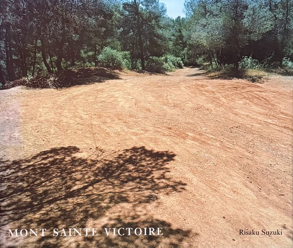 【直筆サイン入り】Mont Sainte Victoire 鈴木理策 写真集 鈴木理策 / Mont Sainte Victoire - メルカリ
