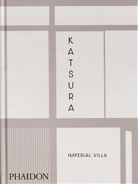 古書古本 Totodo:Katsura: Imperial Villa（Virginia Ponciroli 編