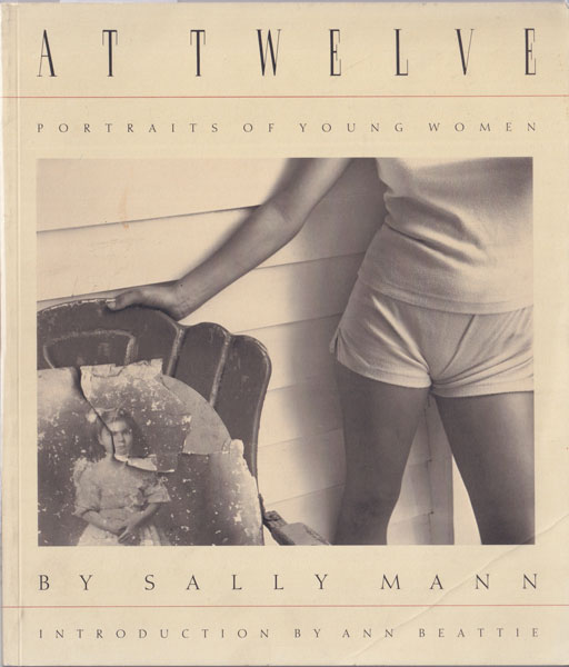 古書古本 Totodo: Sally Mann: At Twelve: Portraits of Young Women