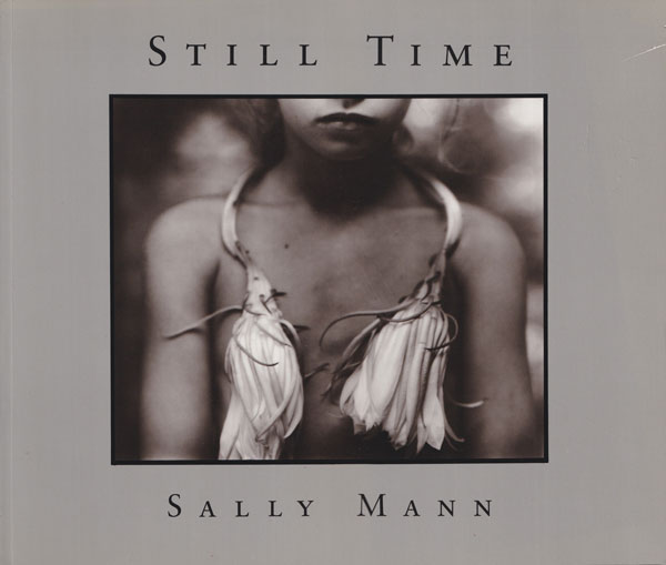 古書古本 Totodo: Sally Mann: Still Time(サリー・マン. Aperture