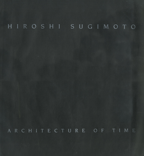古書古本 Totodo：Hiroshi Sugimoto: Architecture of Time(杉本博司