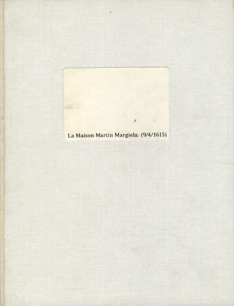 LA MAISON MARTIN MARGIELA : (9/4/1615)