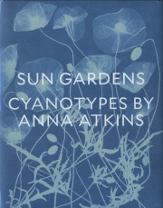 Sun Gardens Cyanotypes by Anna Atkins