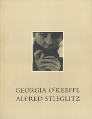 Georgia O'Keeffe: A Portrait by Alfred Stieglitz [First Edition]