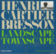 Henri Cartier-Bresson: Landscape Townscape