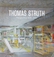 Thomas Struth: Fotografien 1978-2010