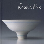ルーシー・リー展  / Lucie Rie: A Retrospective