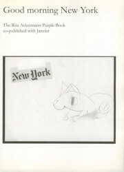 Good morning New York The Rita Ackermann Purple Book co-published with Janvier