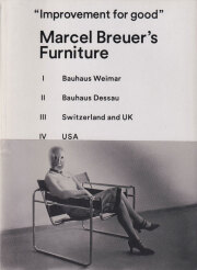 マルセル・ブロイヤーの家具  Marcel Breuer's furniture : improvement for good